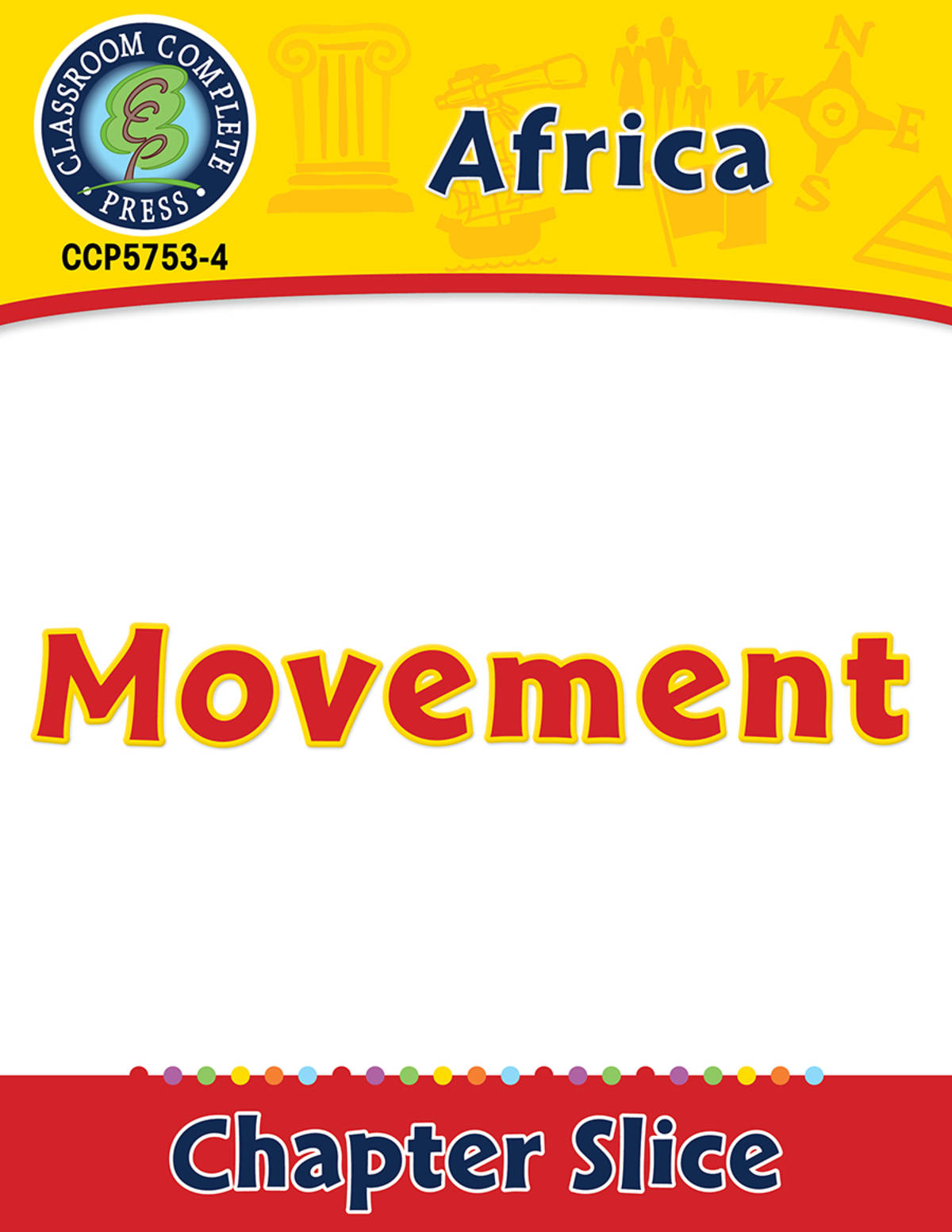 An educational teaching resource from Classroom Complete Press entitled Africa: Movement Gr. 5-8 downloadable at Teach Simple.