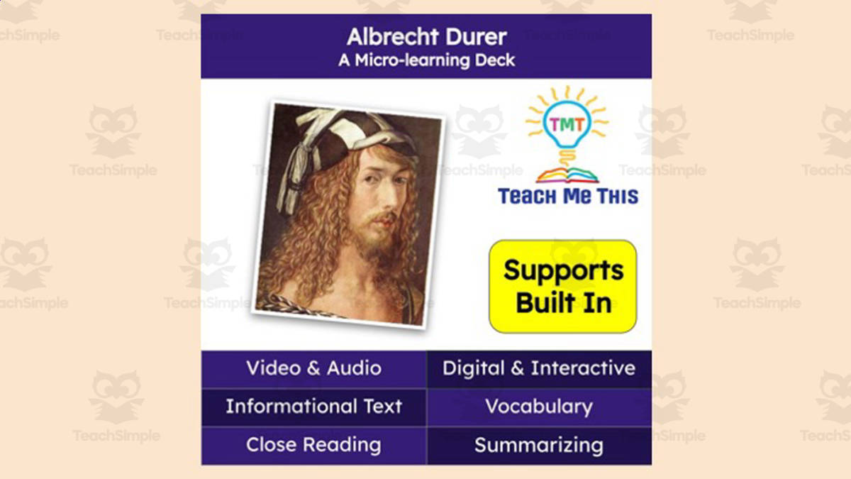 An educational teaching resource from Teach Me This entitled Albrecht Durer | Reading Comprehension Deck | Interactive Lesson downloadable at Teach Simple.