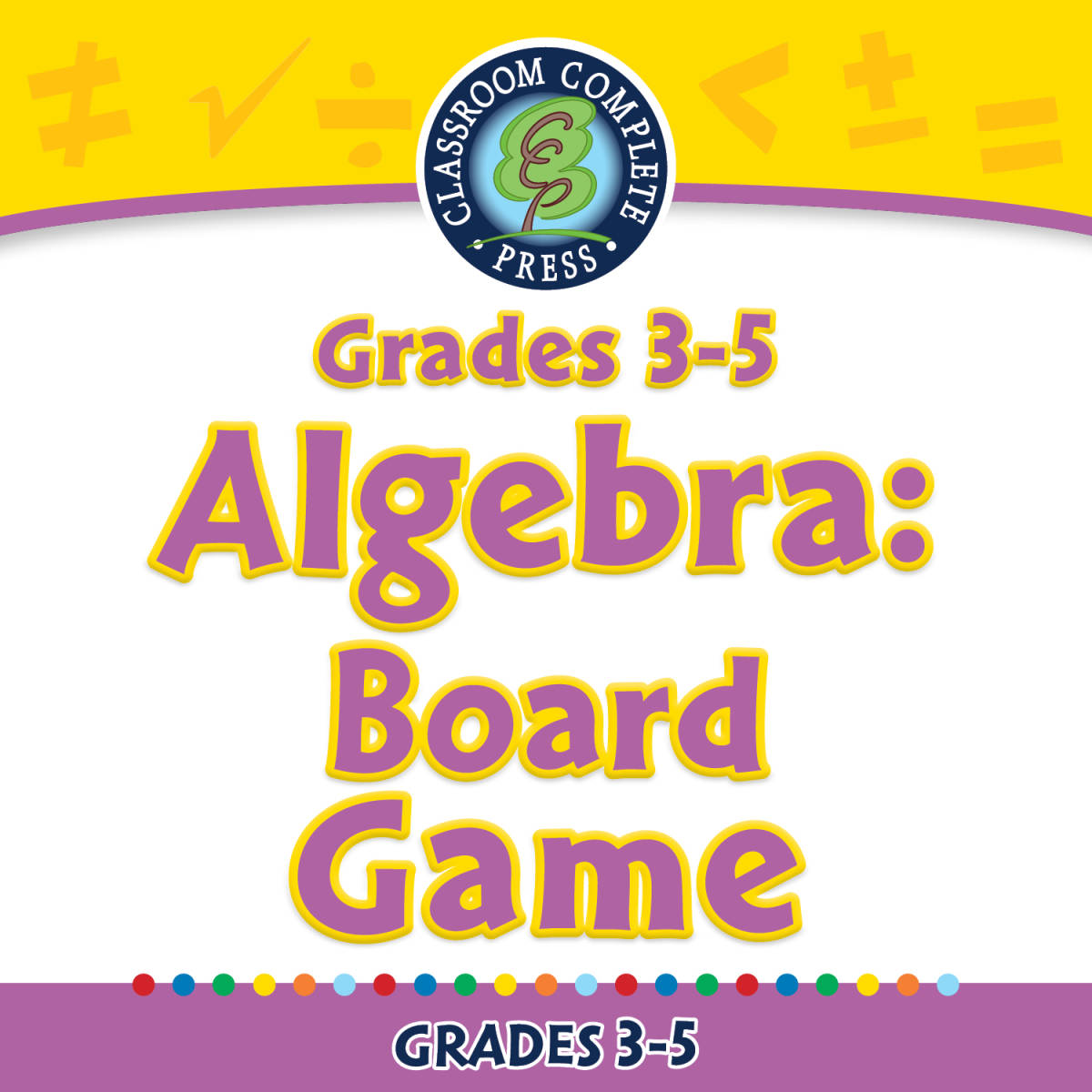 An educational teaching resource from Classroom Complete Press entitled Algebra: Board Game for 3rd-5th - PC Software downloadable at Teach Simple.