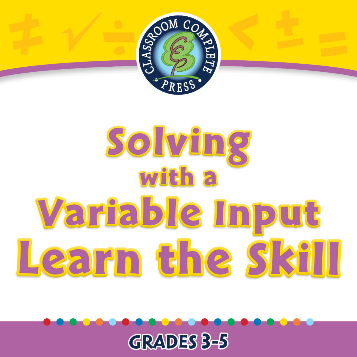 An educational teaching resource from Classroom Complete Press entitled Algebra: Equations - Solving with a Variable Input - Learn the Skill - FLASH-MAC downloadable at Teach Simple.