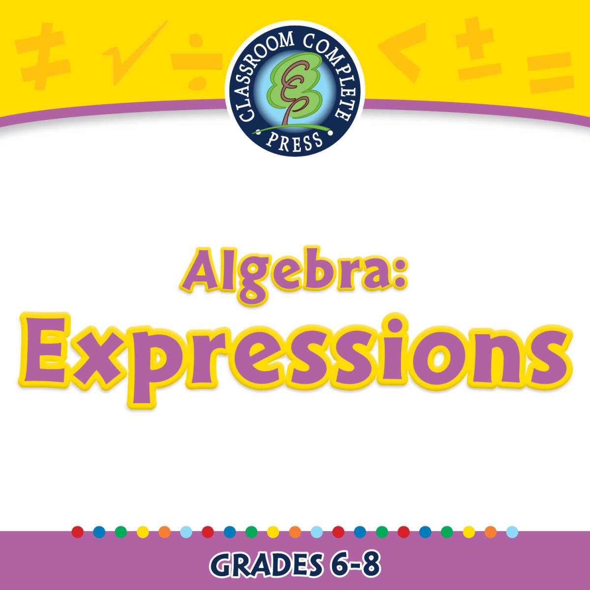 An educational teaching resource from Classroom Complete Press entitled Algebra: Expressions - FLASH-PC downloadable at Teach Simple.