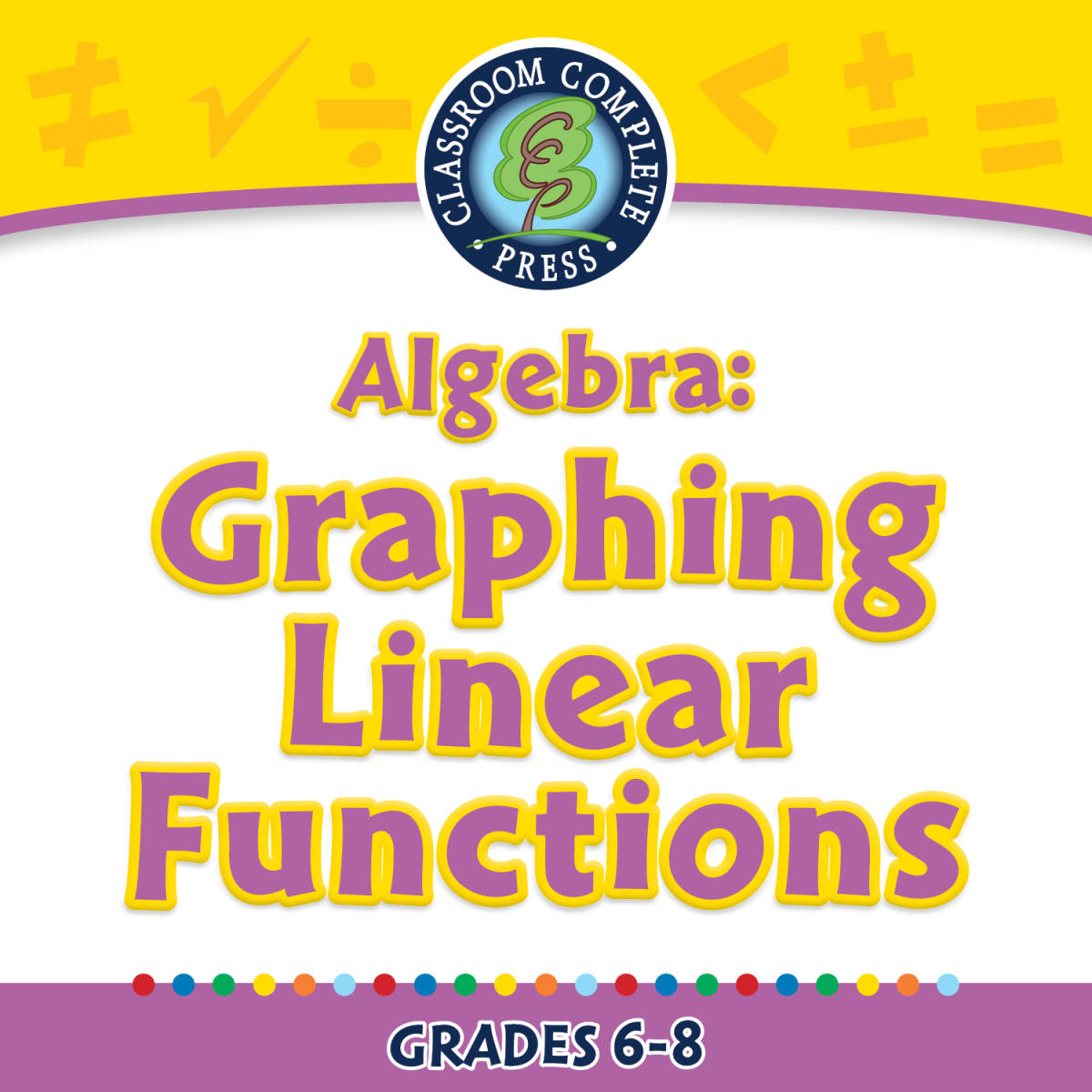An educational teaching resource from Classroom Complete Press entitled Algebra: Graphing Linear Functions - FLASH-PC downloadable at Teach Simple.
