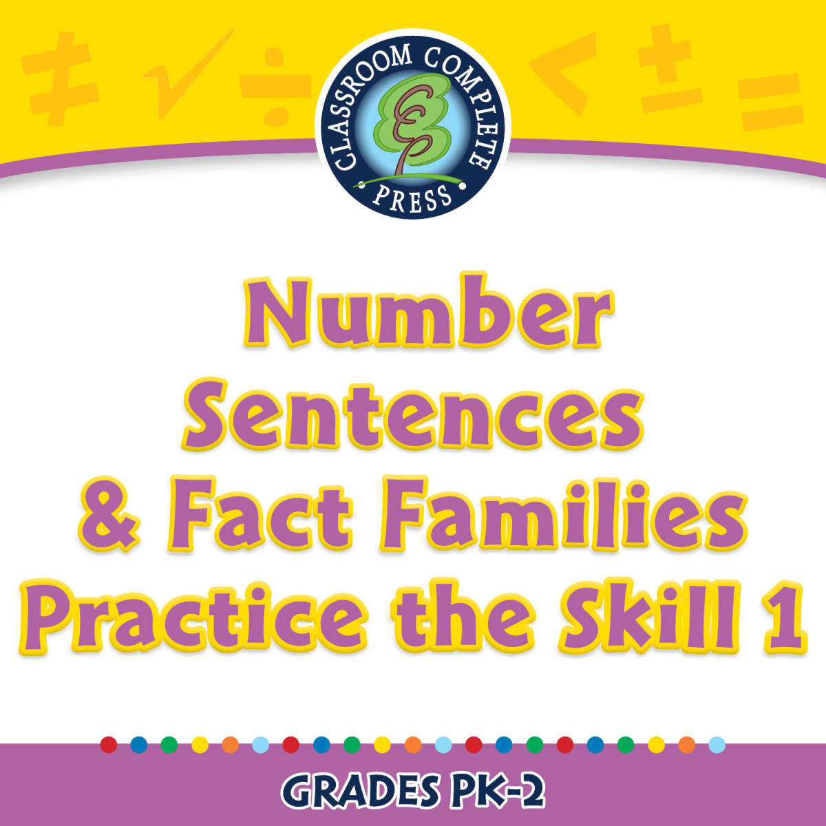 An educational teaching resource from Classroom Complete Press entitled Algebra: Number Sentences & Fact Families - Practice the Skill 1 - FLASH-MAC downloadable at Teach Simple.