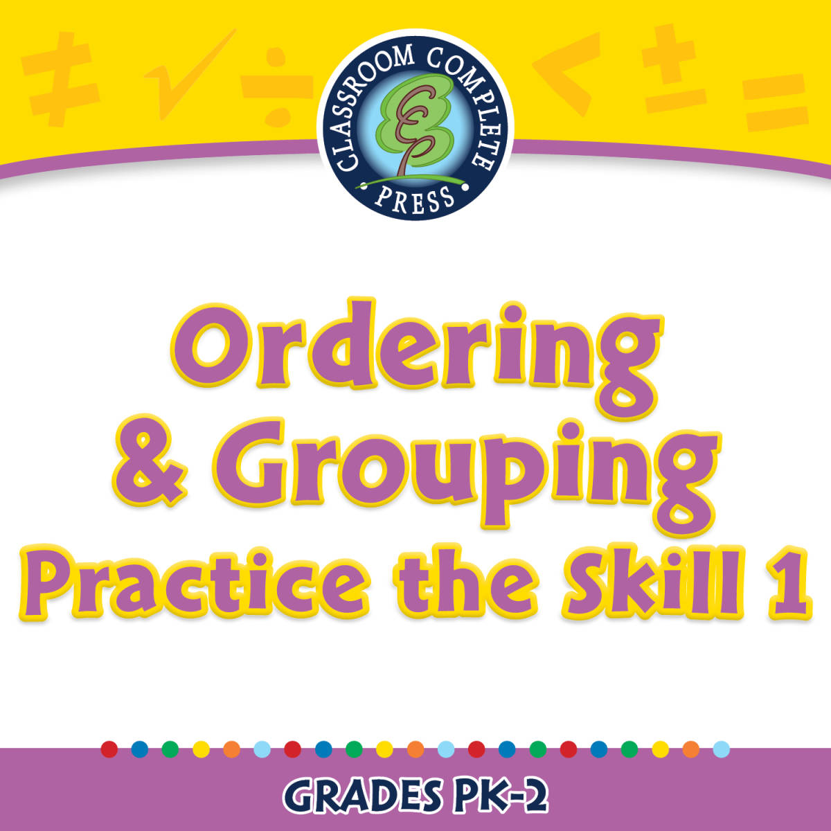 An educational teaching resource from Classroom Complete Press entitled Algebra: Ordering & Grouping - Practice the Skill 1 - MAC Software downloadable at Teach Simple.