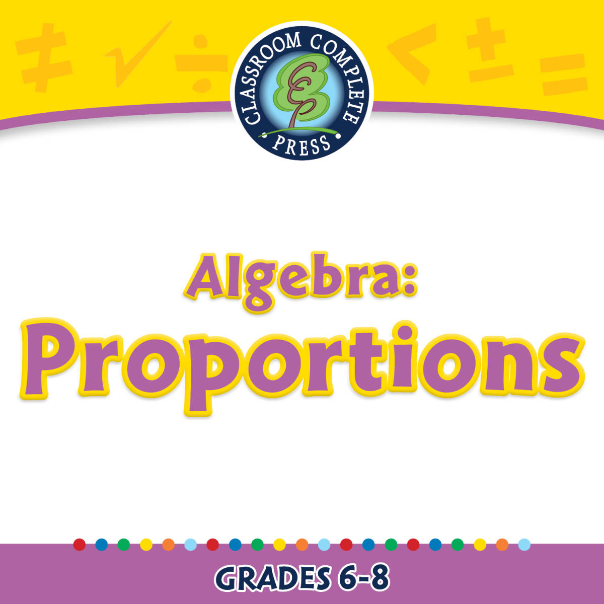 An educational teaching resource from Classroom Complete Press entitled Algebra: Proportions - FLASH-PC downloadable at Teach Simple.