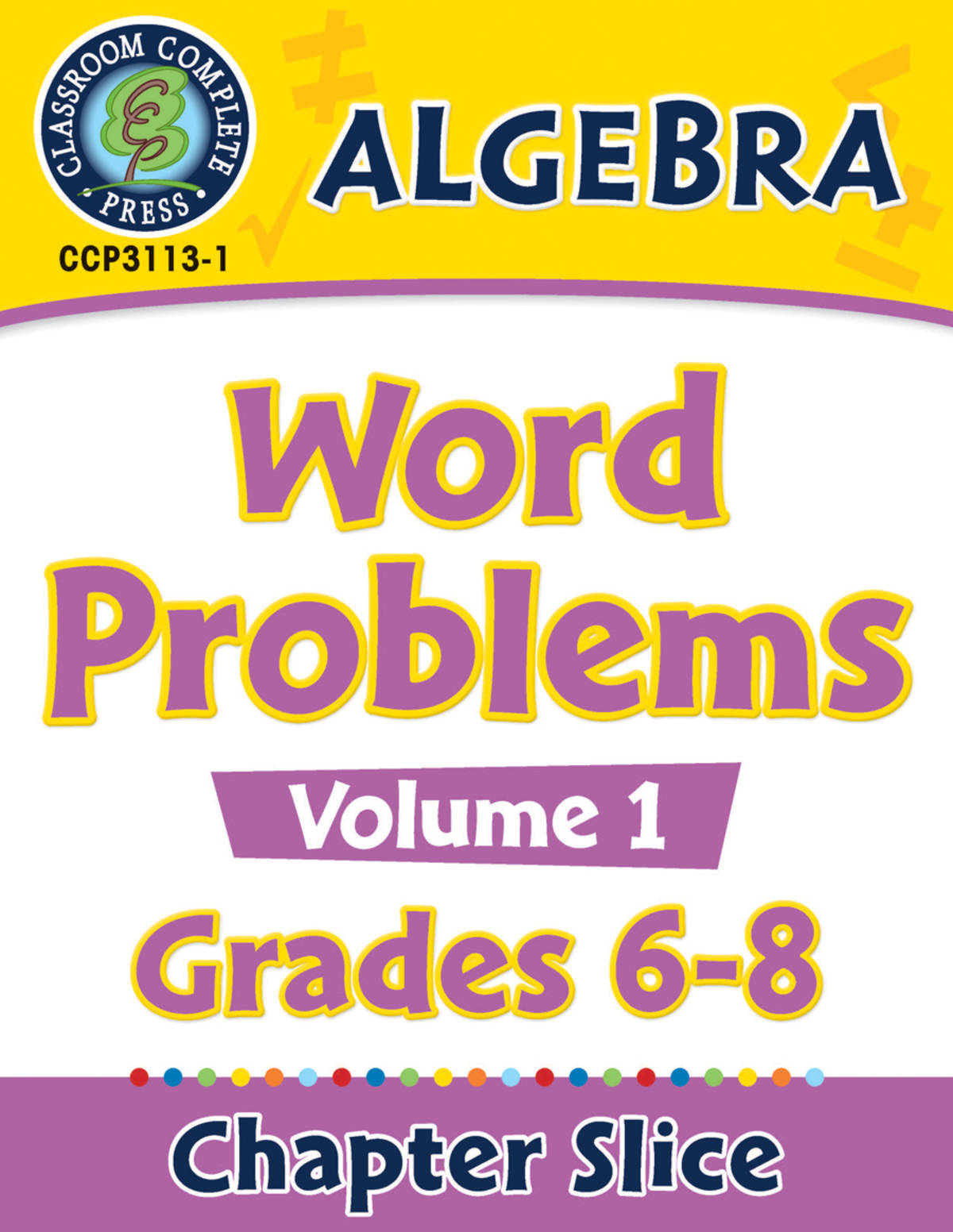 An educational teaching resource from Classroom Complete Press entitled Algebra - Task Sheets Vol. 1 Gr. 6-8 downloadable at Teach Simple.