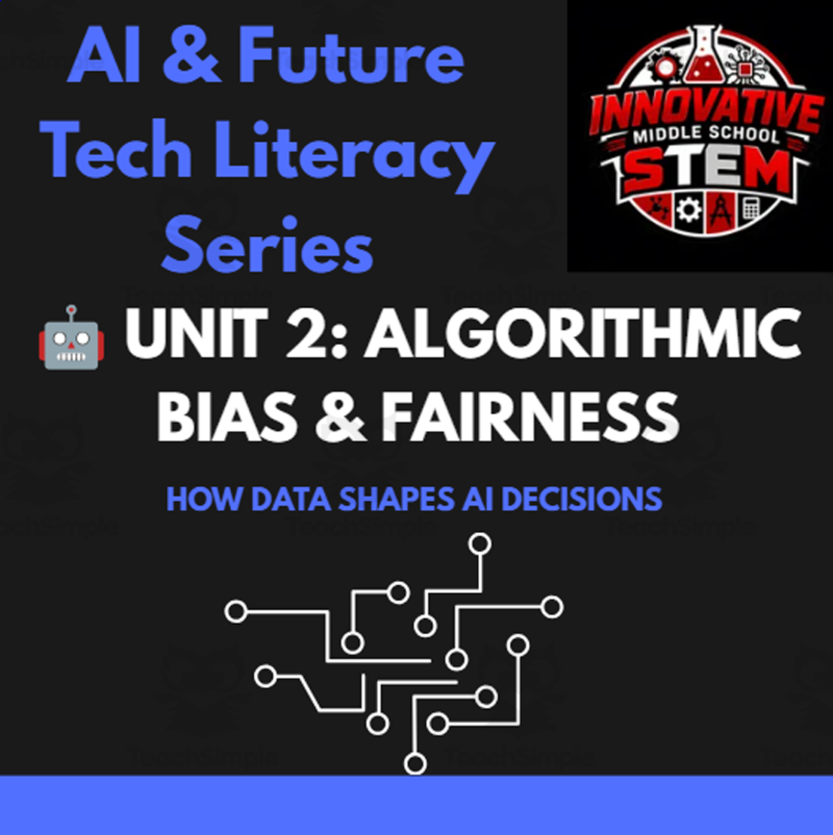 Algorithmic Bias & AI Ethics: How Data Shapes AI (Grades 6–12) preview