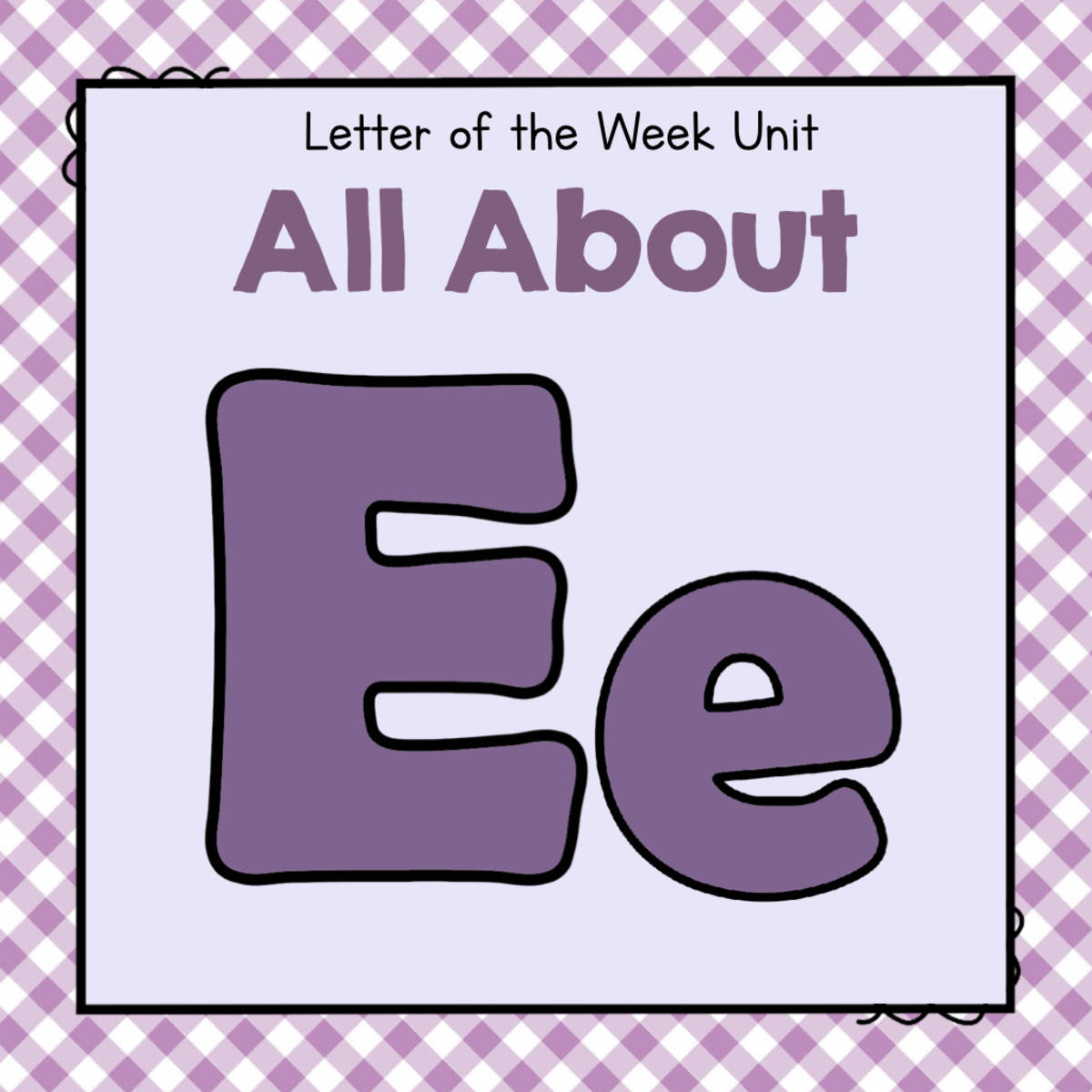 An educational teaching resource from Simply Schoolgirl entitled All About E - Letter of the Week Unit downloadable at Teach Simple.