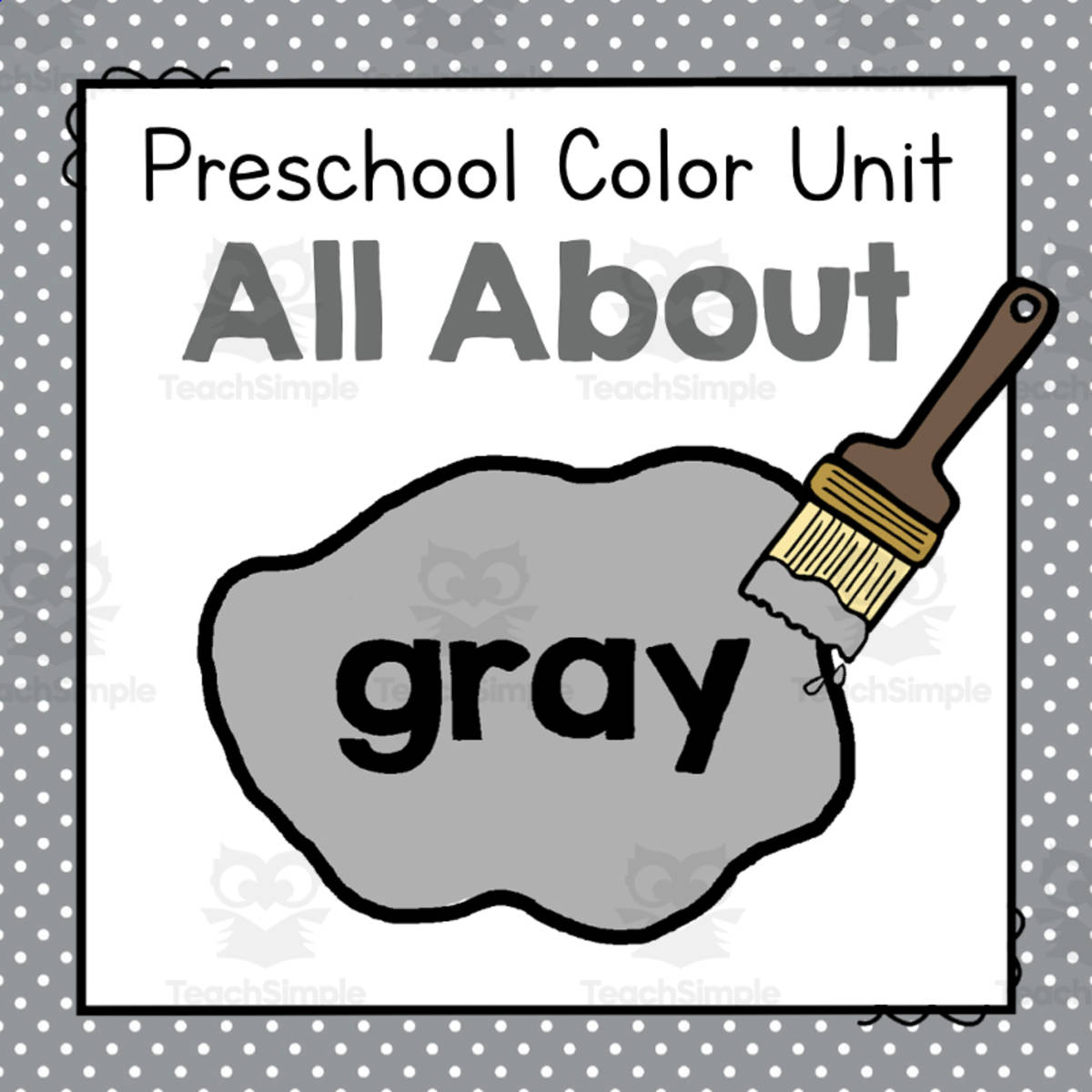 An educational teaching resource from Simply Schoolgirl entitled All About Gray | Preschool Color of the Week Unit downloadable at Teach Simple.