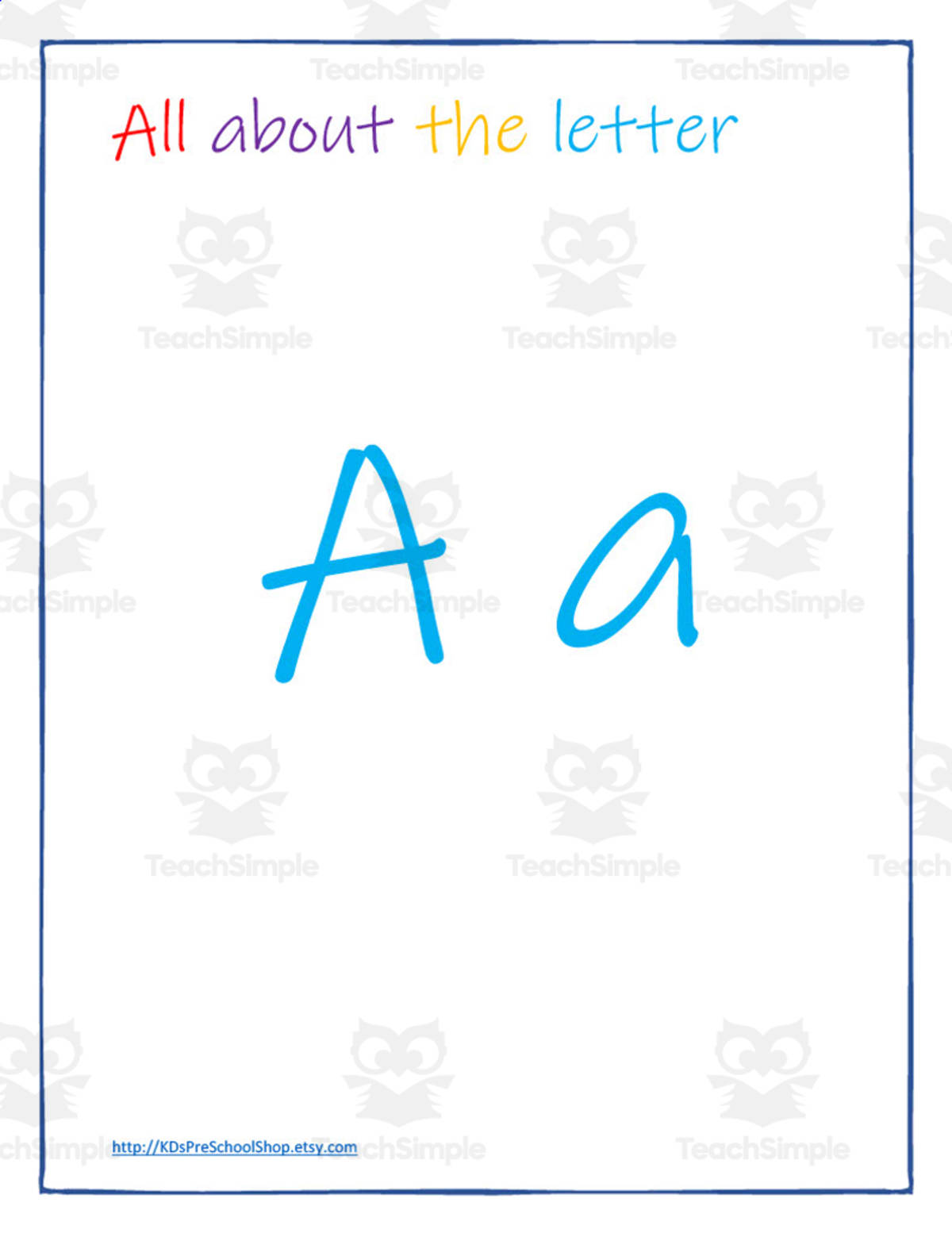 An educational teaching resource from KD's Kids School Shop entitled All About Letters A-Z downloadable at Teach Simple.