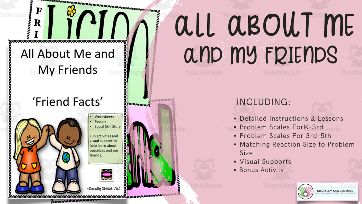An educational teaching resource from Socially Skilled Kids entitled ALL ABOUT ME and My Friends, Social Skills Story and Activities downloadable at Teach Simple.