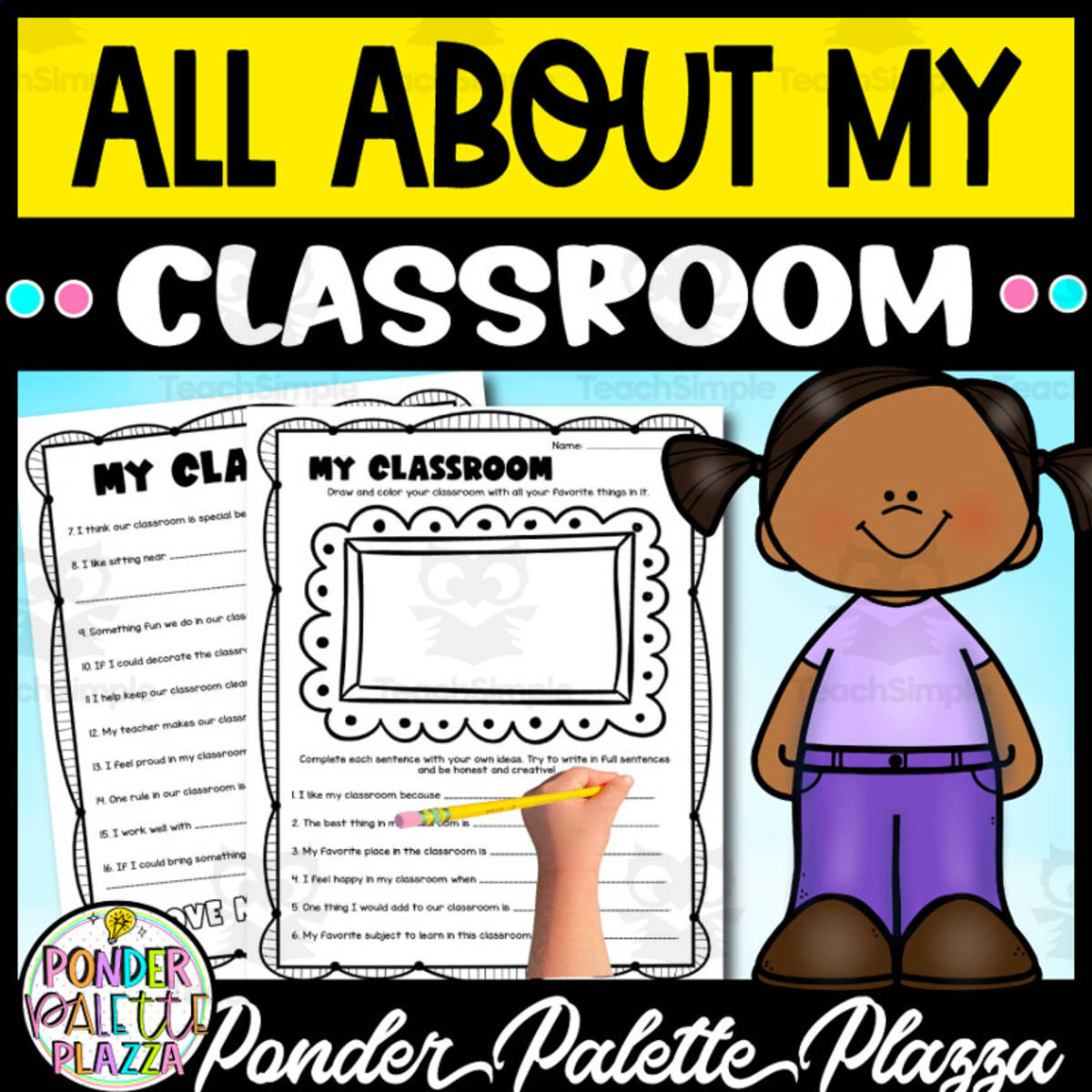An educational teaching resource from Ponder Palette Plazza entitled All About my Classroom - End of Year Activities downloadable at Teach Simple.