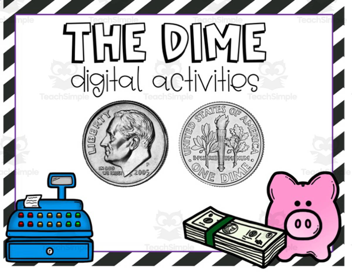 An educational teaching resource from JoyfulToddler entitled All About The Dime Digital Activities downloadable at Teach Simple.