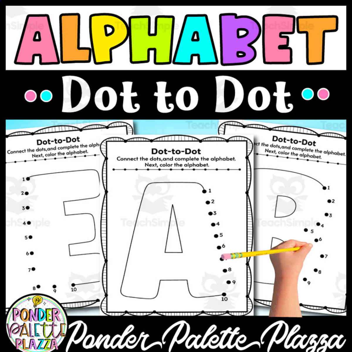 An educational teaching resource from Ponder Palette Plazza entitled Alphabet Dot to Dot - Connect the dots and color downloadable at Teach Simple.