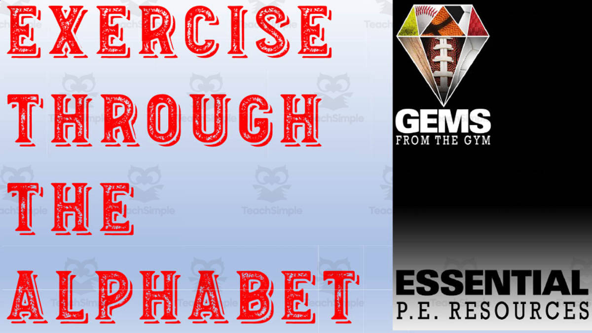 An educational teaching resource from Gems from the Gym entitled Alphabet Exercise PE Activity downloadable at Teach Simple.
