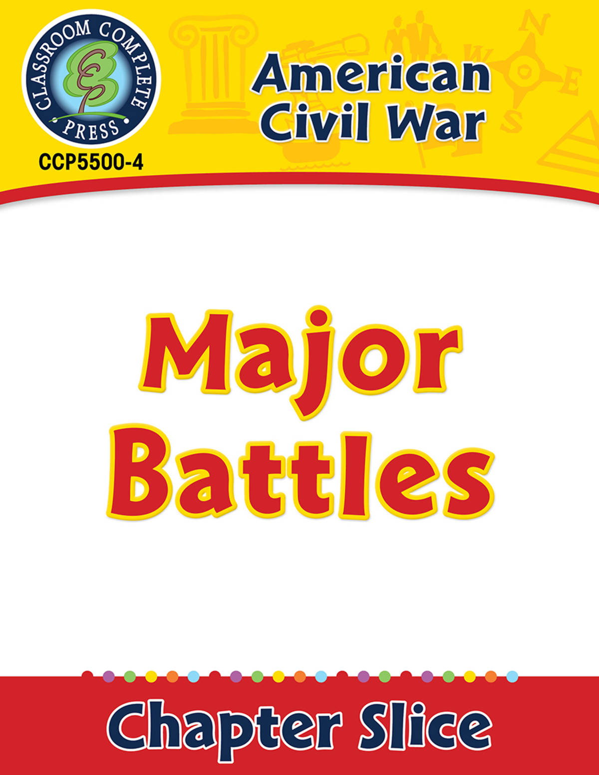An educational teaching resource from Classroom Complete Press entitled American Civil War: Major Battles Gr. 5-8 downloadable at Teach Simple.
