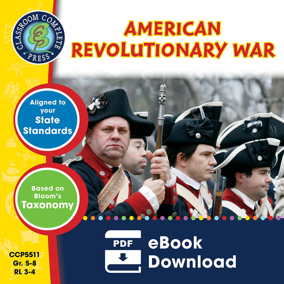 An educational teaching resource from Classroom Complete Press entitled American Revolutionary War Gr. 5-8 downloadable at Teach Simple.