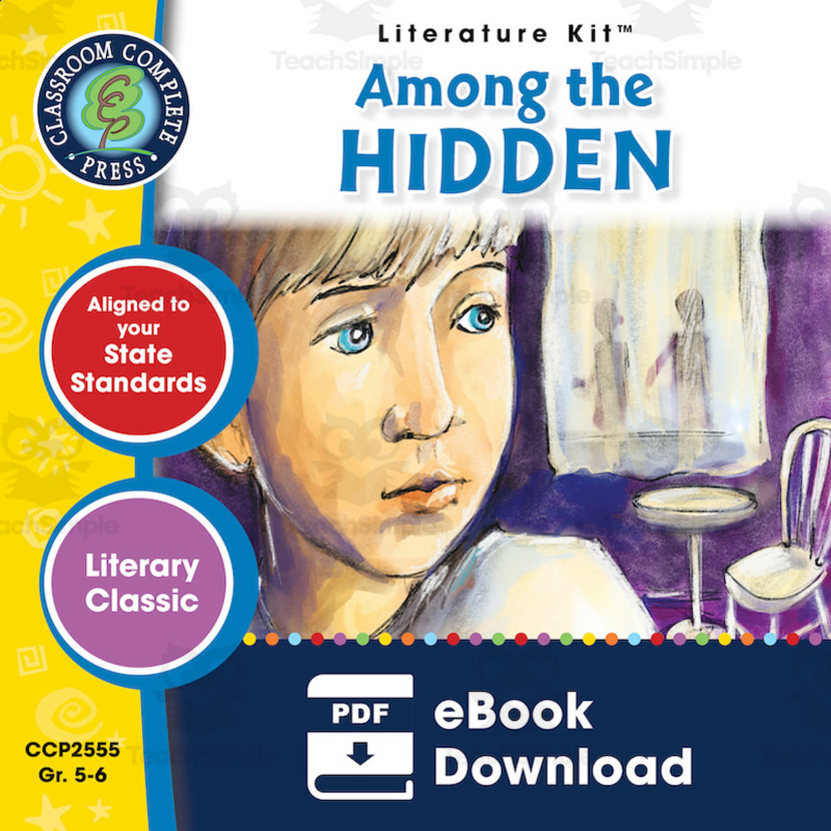 An educational teaching resource from Classroom Complete Press entitled Among the Hidden - Literature Kit Gr. 5-6 downloadable at Teach Simple.