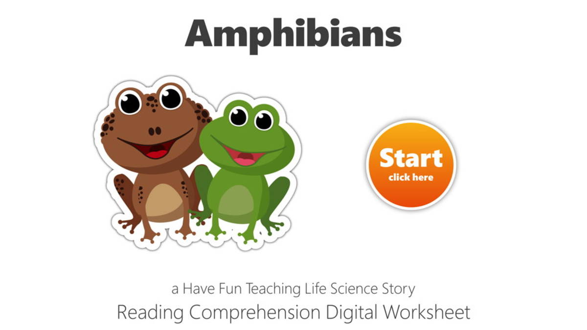 An educational teaching resource from Have Fun Teaching entitled Amphibians Reading Comprehension Digital Worksheet downloadable at Teach Simple.