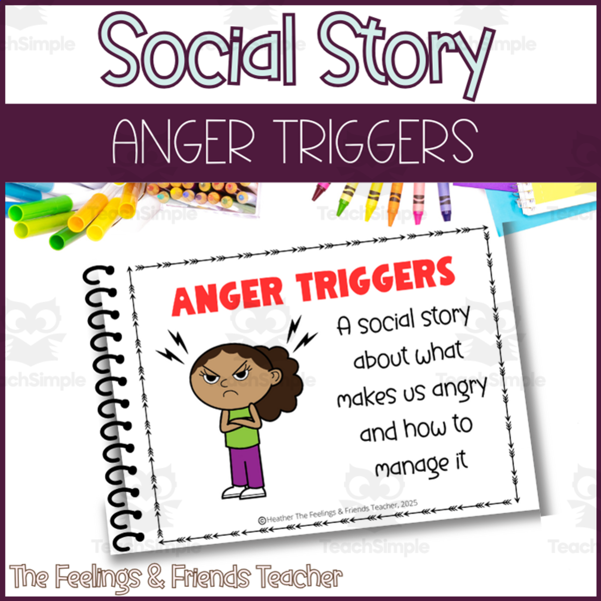 An educational teaching resource from The Feelings and Friends Teacher entitled Anger Triggers Social Story For Identifying Triggers and Coping Skills downloadable at Teach Simple.