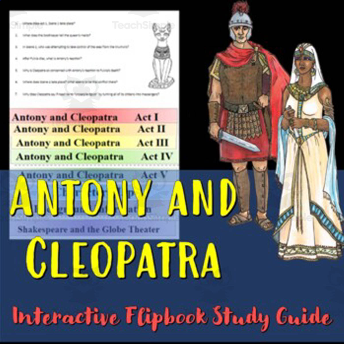 An educational teaching resource from Educate and Create entitled Antony and Cleopatra Flipbook Study Guide downloadable at Teach Simple.