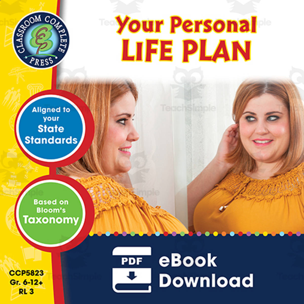 An educational teaching resource from Classroom Complete Press entitled Applying Life Skills - Your Personal Life Plan Gr. 6-12+ downloadable at Teach Simple.