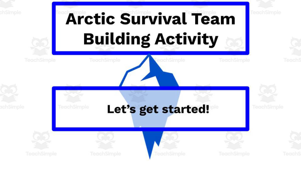 An educational teaching resource from Ed Dynamic entitled Arctic Survival – Team Building Activity downloadable at Teach Simple.