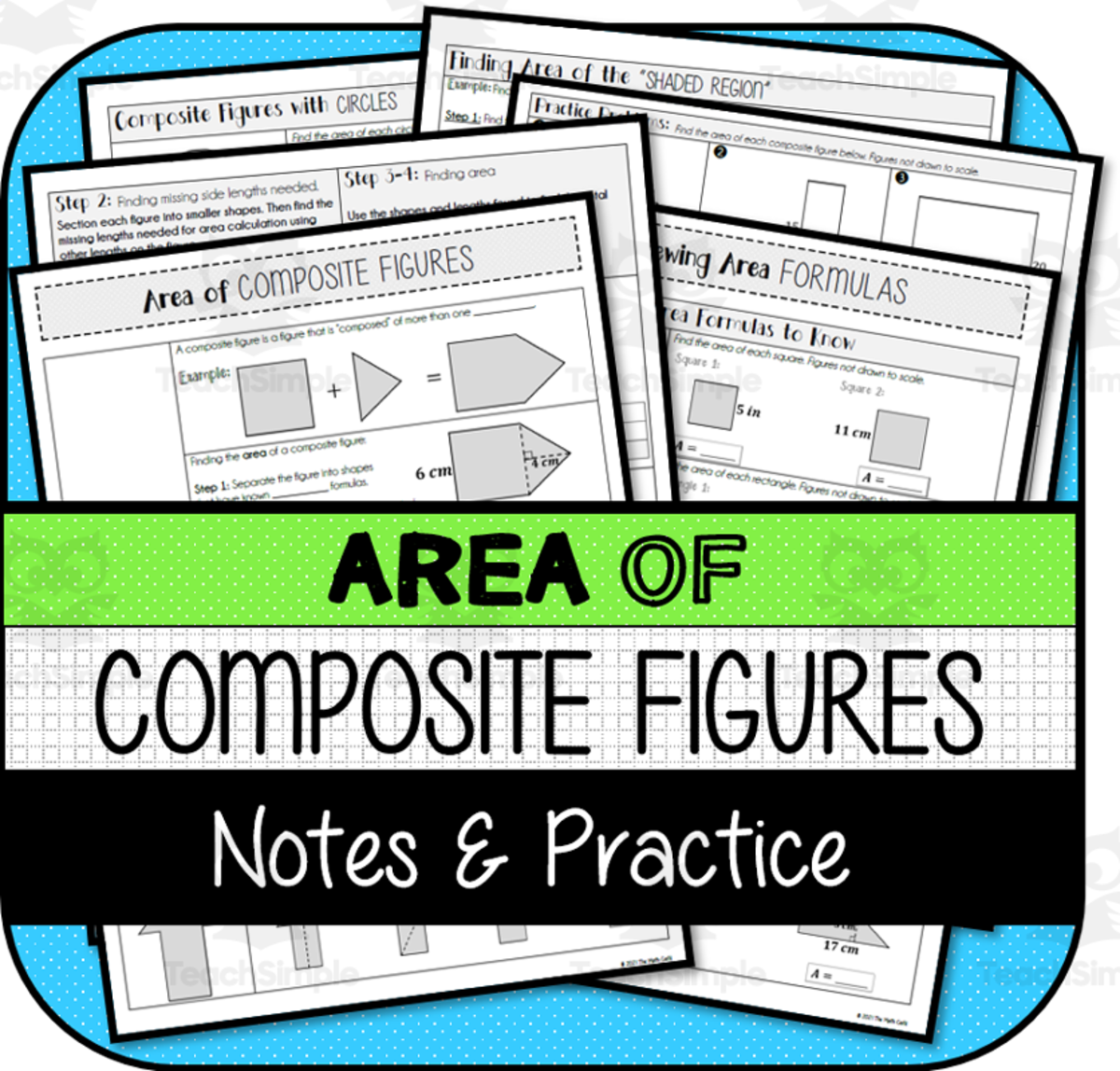 An educational teaching resource from The Math Cafe entitled Area of Composite Figures NOTES & PRACTICE downloadable at Teach Simple.