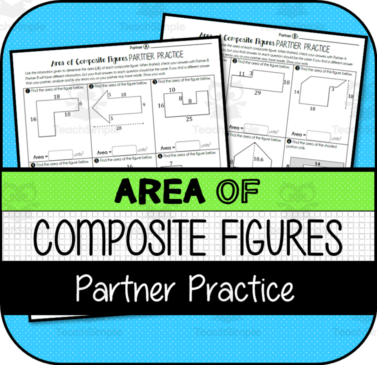 An educational teaching resource from The Math Cafe entitled Area of Composite Figures PARTNER PRACTICE downloadable at Teach Simple.