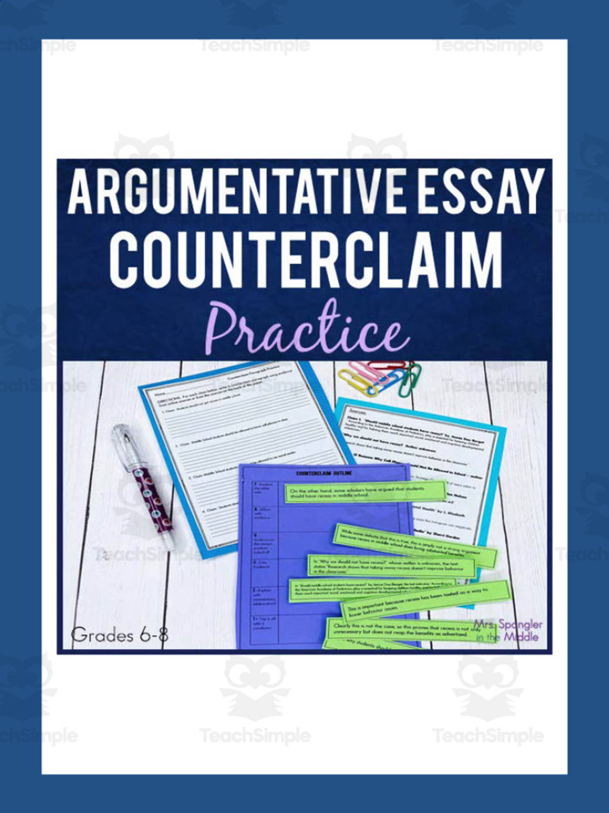 An educational teaching resource from Mrs. Spangler in the Middle entitled Argumentative Essay Counterclaim Paragraph Practice downloadable at Teach Simple.