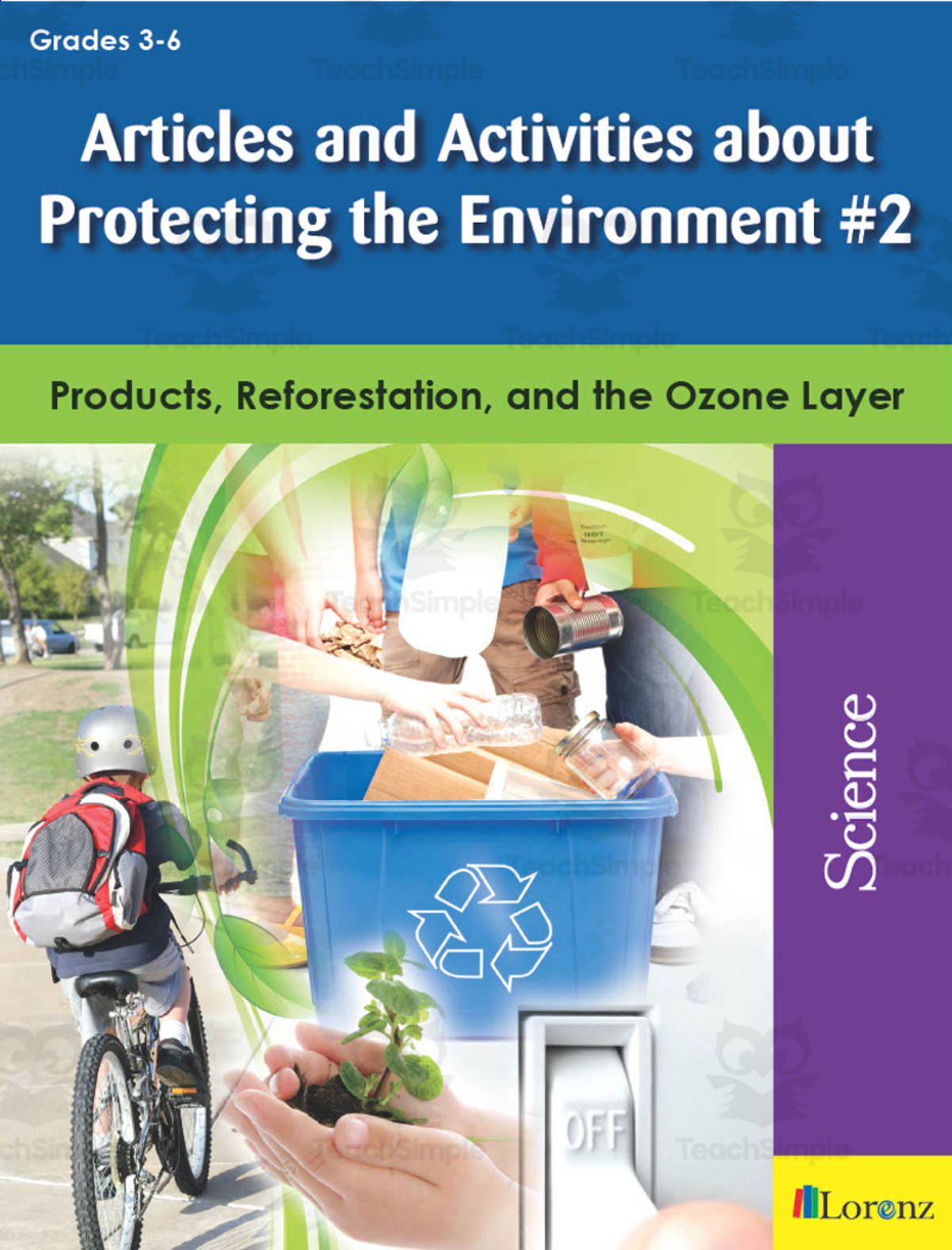An educational teaching resource from Classroom Complete Press entitled Articles and Activities about Protecting the Environment #2: Products, Reforestation, and the Ozone Layer downloadable at Teach Simple.