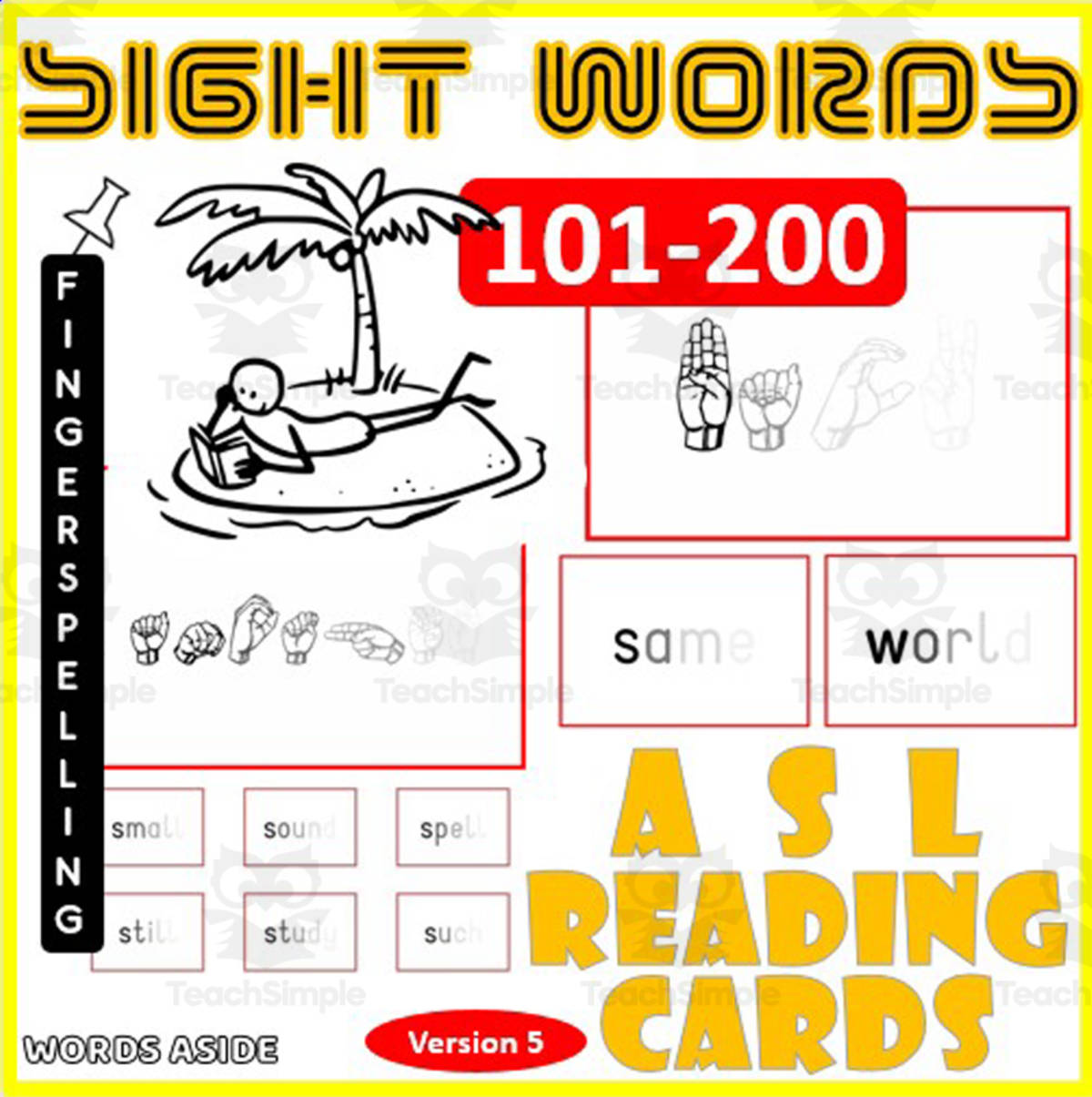 An educational teaching resource from WORDS ASIDE entitled ASL Fingerspell Sight Words Flash Cards 101-200 version 5 downloadable at Teach Simple.