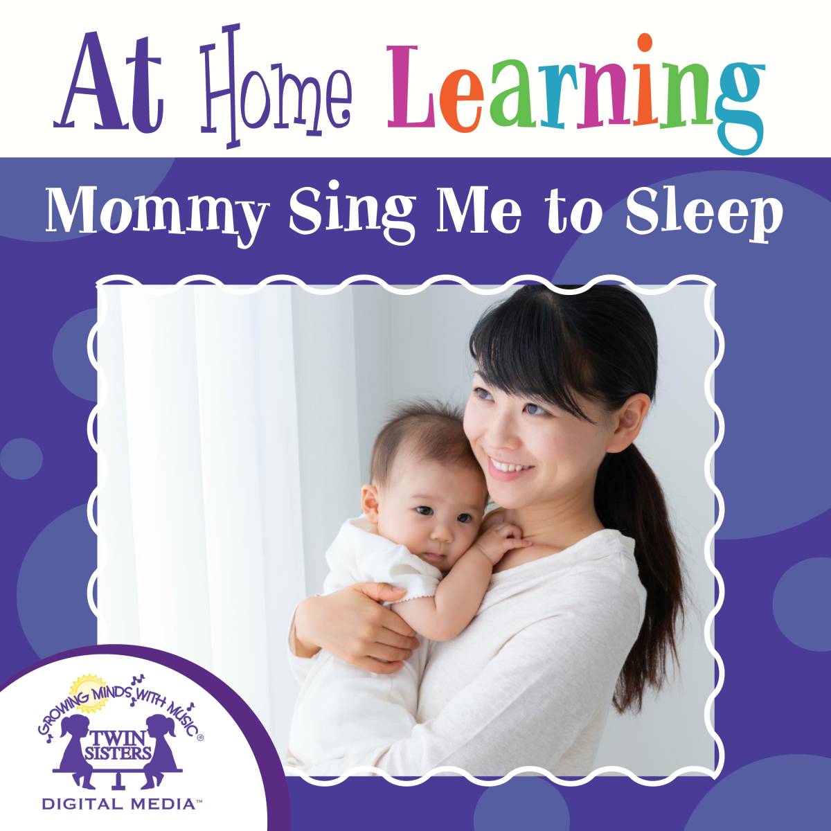 An educational teaching resource from Twin Sisters Digital Media entitled At Home Learning Mommy Sing Me To Sleep downloadable at Teach Simple.