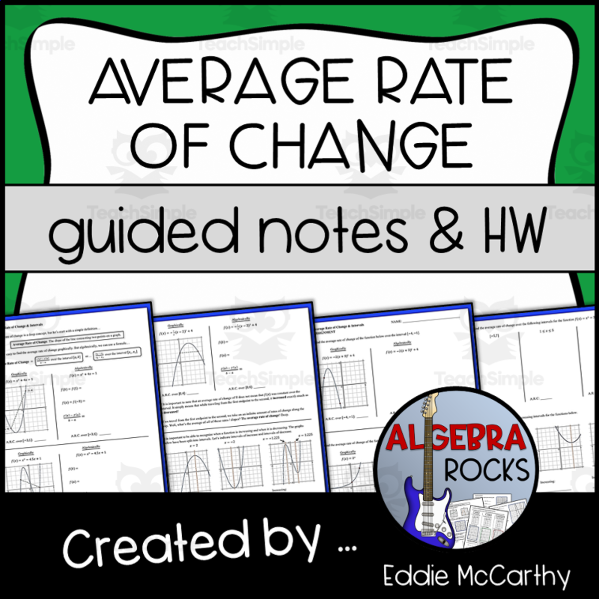 An educational teaching resource from Eddie McCarthy entitled Average Rate of Change & Intervals Guided Notes + Homework downloadable at Teach Simple.