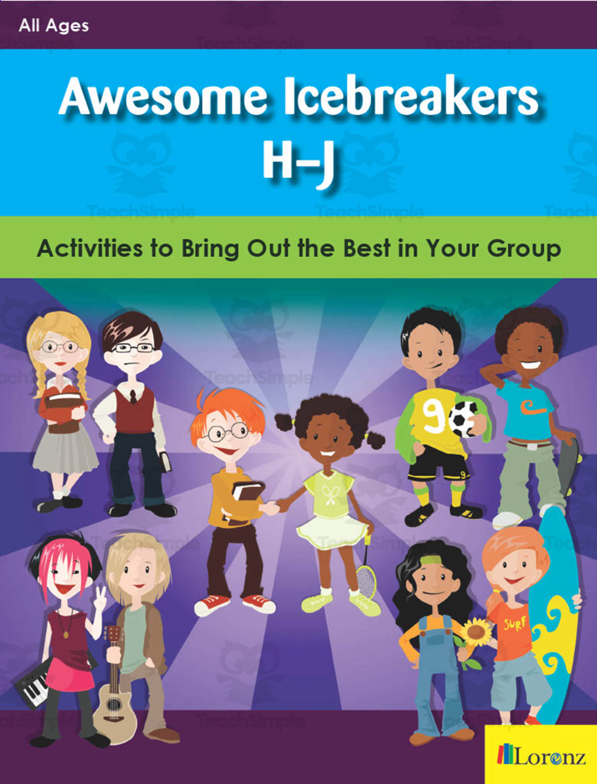 An educational teaching resource from Classroom Complete Press entitled Awesome Icebreakers H-J: Activities to Bring Out the Best in Your Group downloadable at Teach Simple.