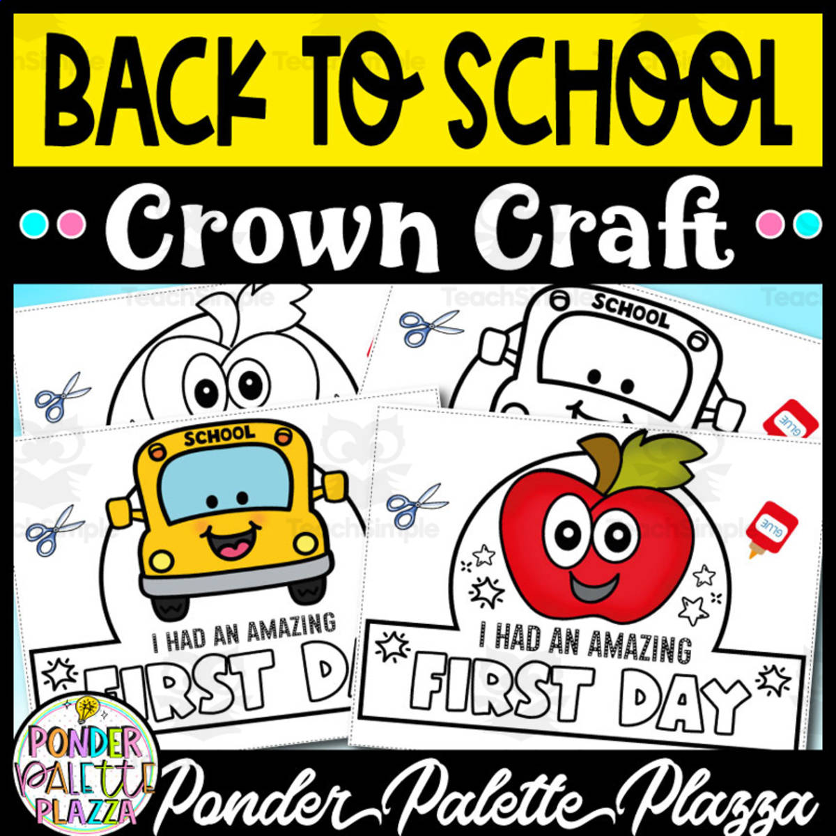 An educational teaching resource from Ponder Palette Plazza entitled Back to School Crown Craft downloadable at Teach Simple.