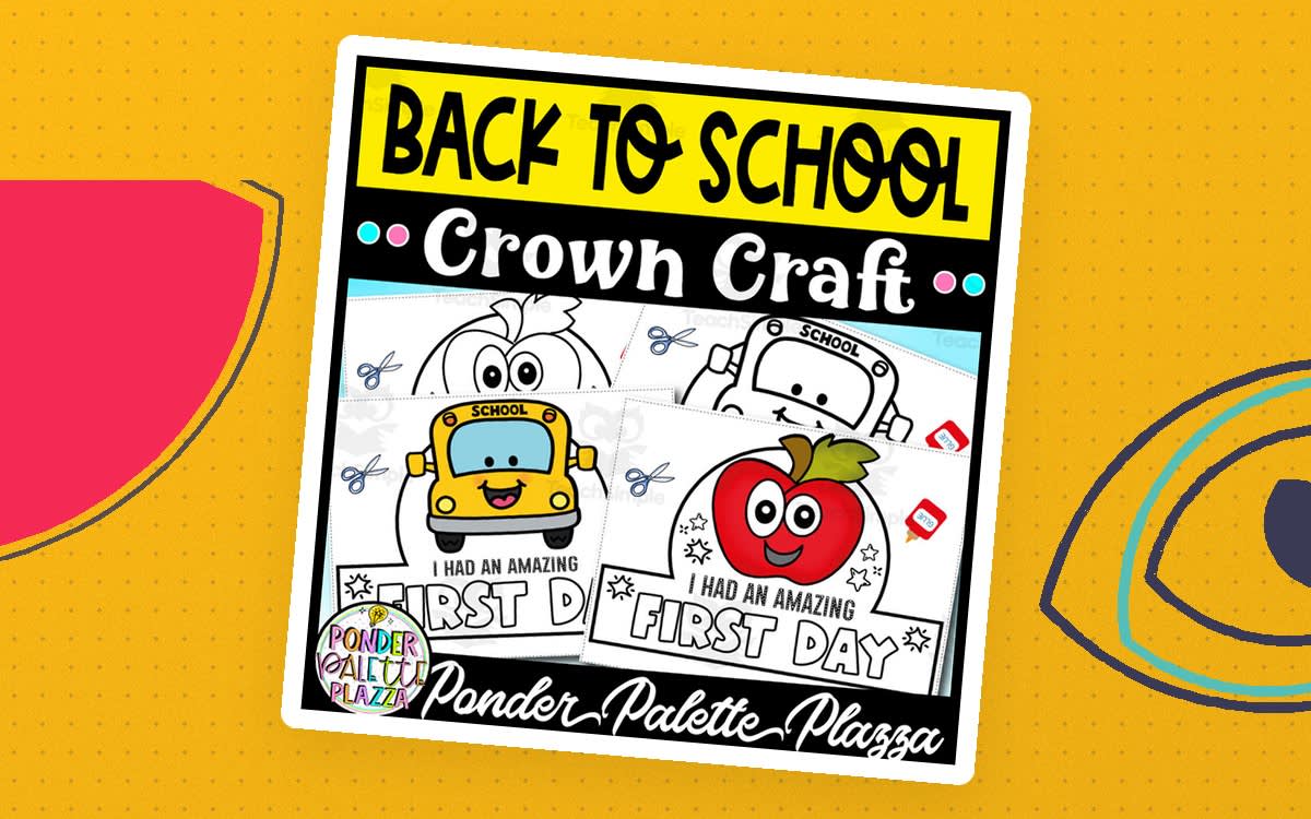 An educational teaching resource from Ponder Palette Plazza entitled Back to School Crown Craft downloadable at Teach Simple.
