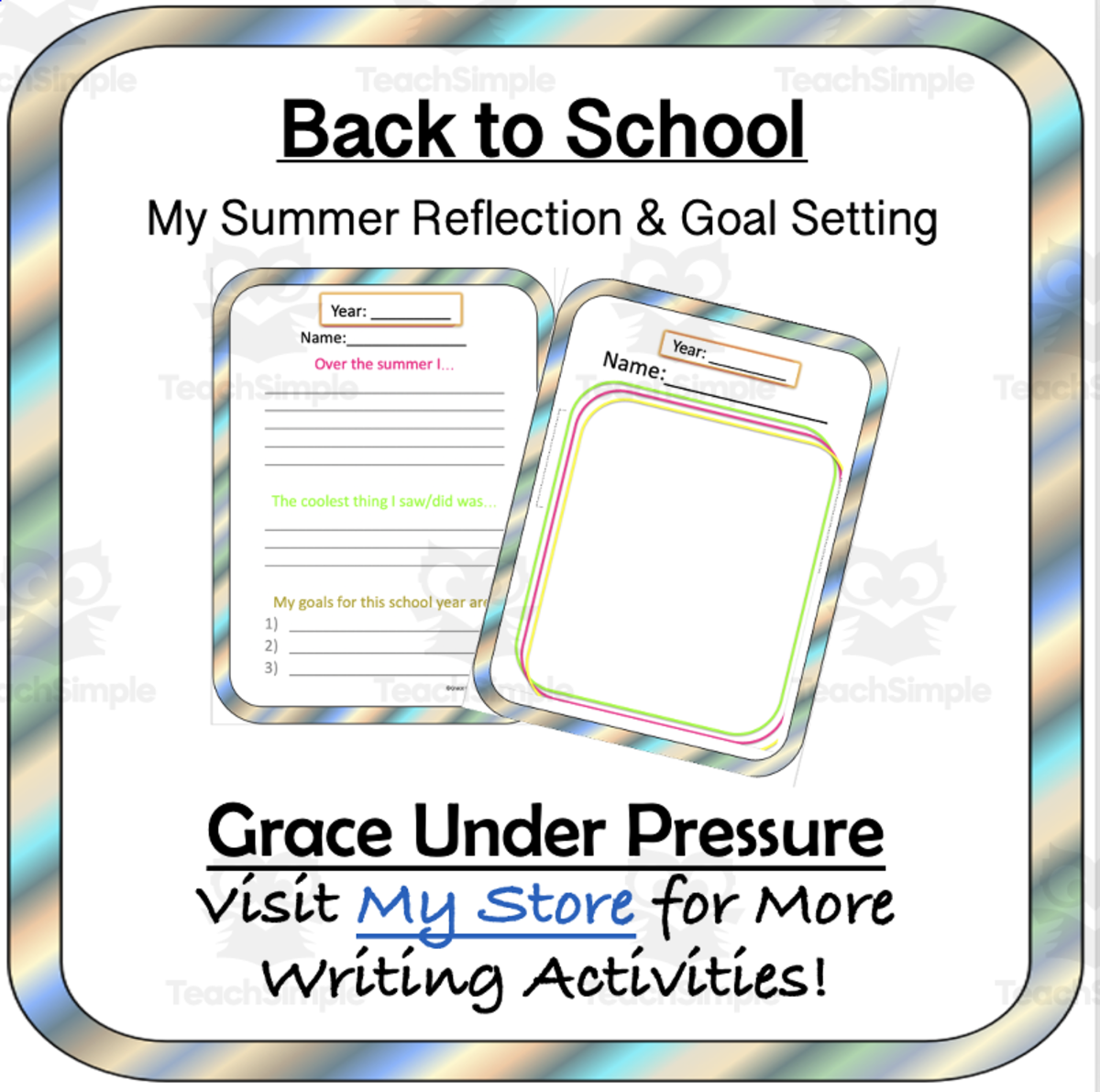 An educational teaching resource from Grace Under Pressure entitled Back to School: My Summer Reflection and Goal Setting for 2023-2024 and beyond! downloadable at Teach Simple.