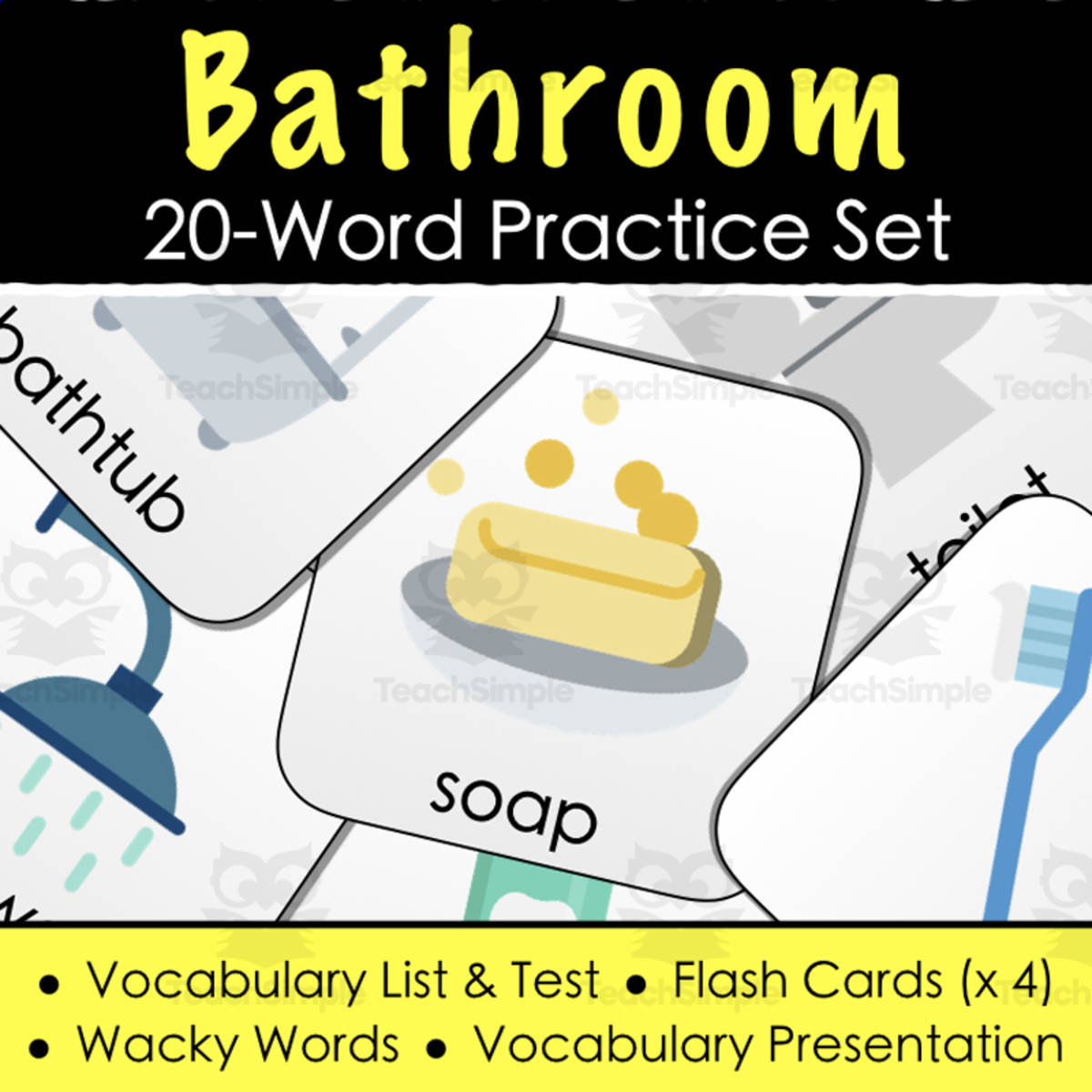 An educational teaching resource from Tom's Talk entitled Bathroom Vocabulary - Digital Activities, Word List & Quiz + 4 Flashcard Sets downloadable at Teach Simple.