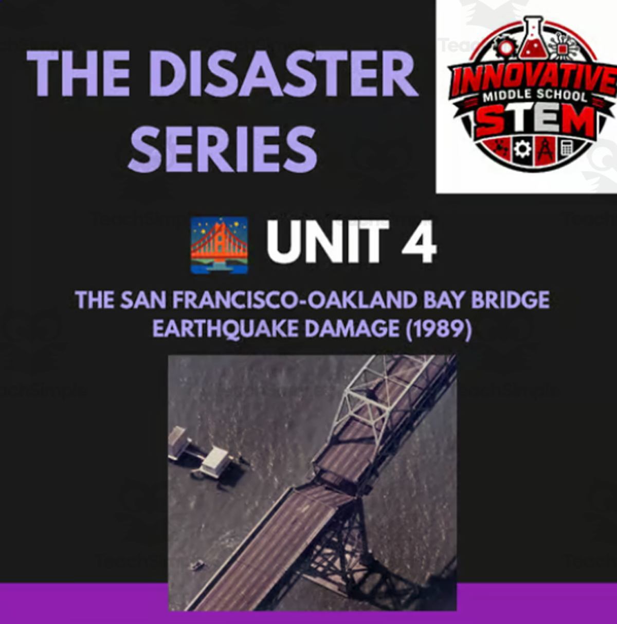 An educational teaching resource from Innovative Middle School STEM entitled Bay Bridge Earthquake STEM Case Study downloadable at Teach Simple.