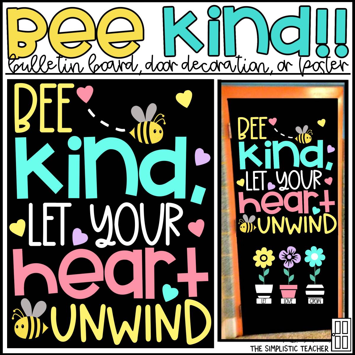 An educational teaching resource from The Simplistic Teacher entitled Bee Kind Spring Bulletin Board, Door Decor, or Poster  downloadable at Teach Simple.