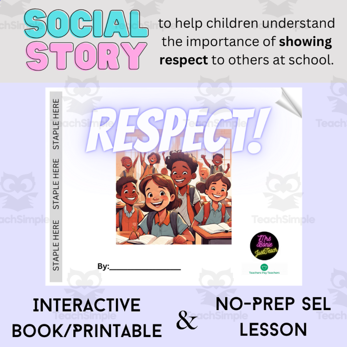 An educational teaching resource from Mrs Bonie Just Teach entitled Behavior Support Tool: RESPECT Interactive Book/Printable | SEL Lesson downloadable at Teach Simple.