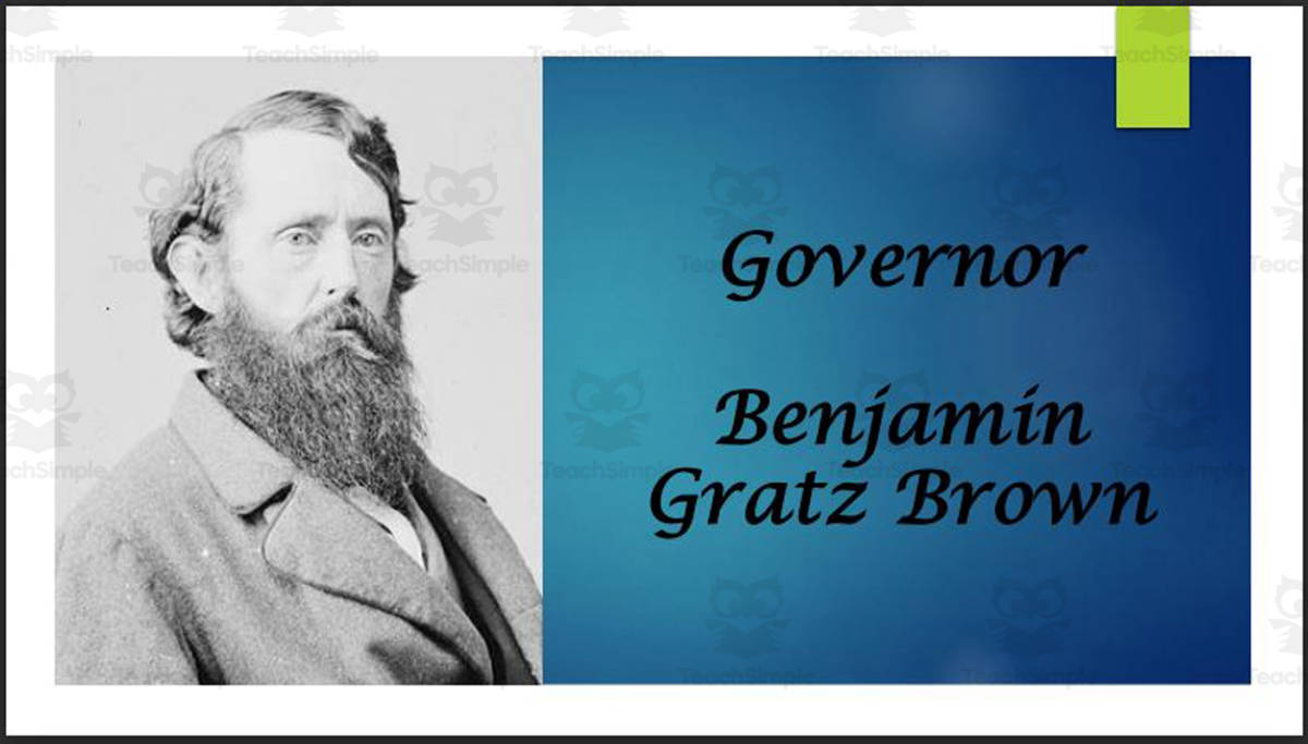An educational teaching resource from Mr. Matthews Teacher Store entitled Benjamin Gratz Brown (Former MO Senator and Governor) Biography PowerPoint downloadable at Teach Simple.