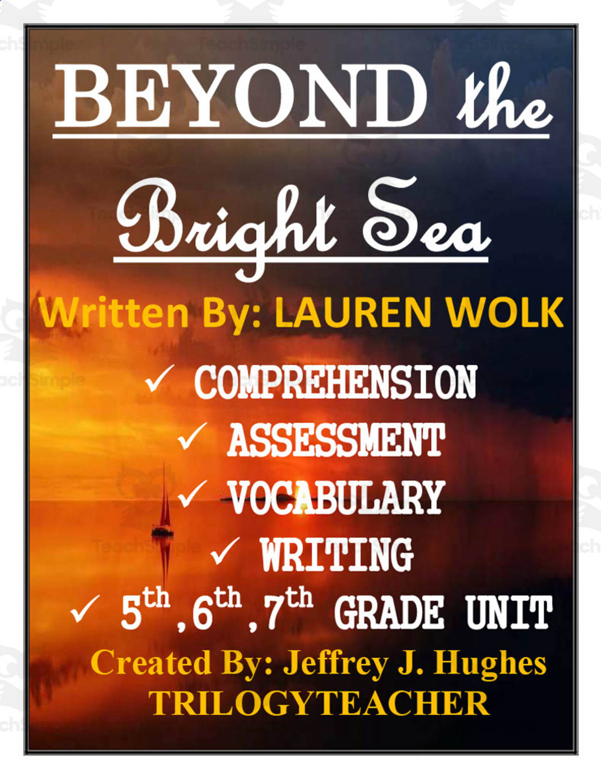 An educational teaching resource from TrilogyTeacher entitled Beyond the Bright Sea Novel Study Unit downloadable at Teach Simple.