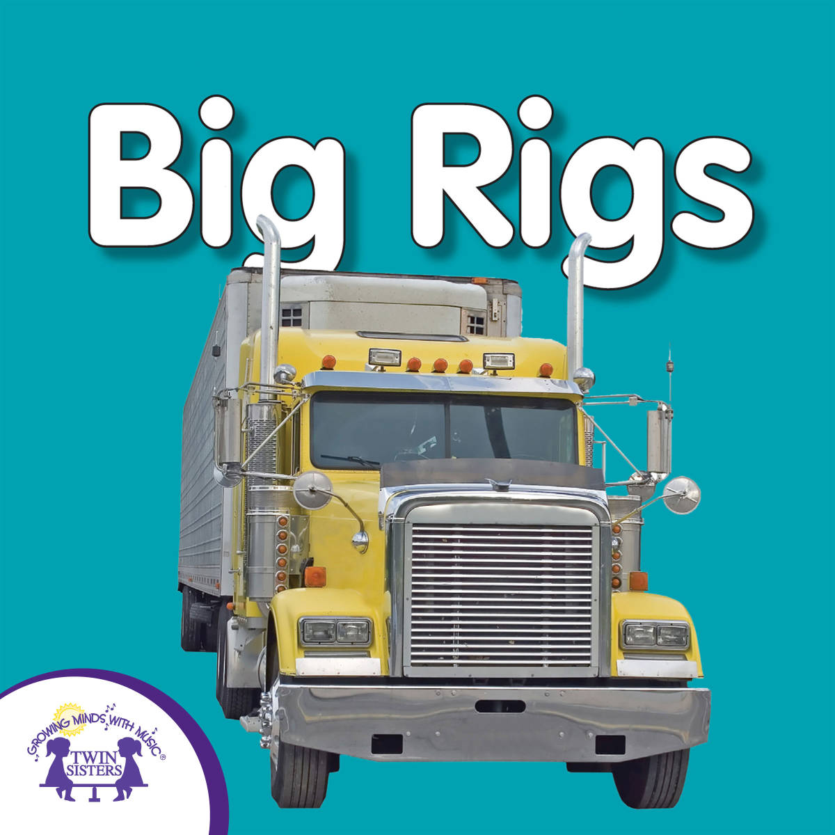An educational teaching resource from Twin Sisters Digital Media entitled Big Rigs Songs downloadable at Teach Simple.