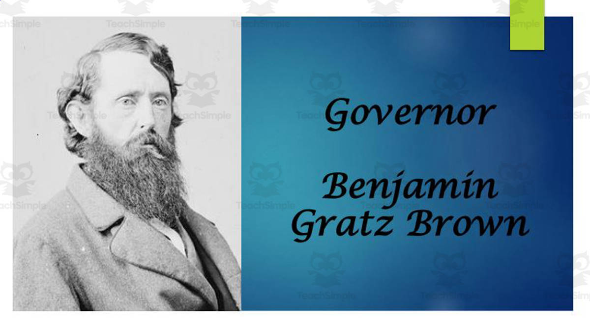 An educational teaching resource from Mr. Matthews Teacher Store entitled Biography: Benjamin Gratz Brown PPT Former MO Senador & Governor downloadable at Teach Simple.