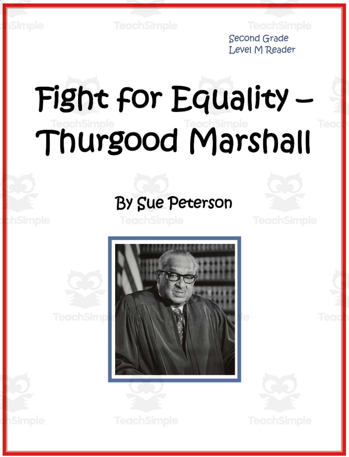 An educational teaching resource from Sue Peterson entitled Biography: Thurgood Marshall –  Fight for Equality downloadable at Teach Simple.