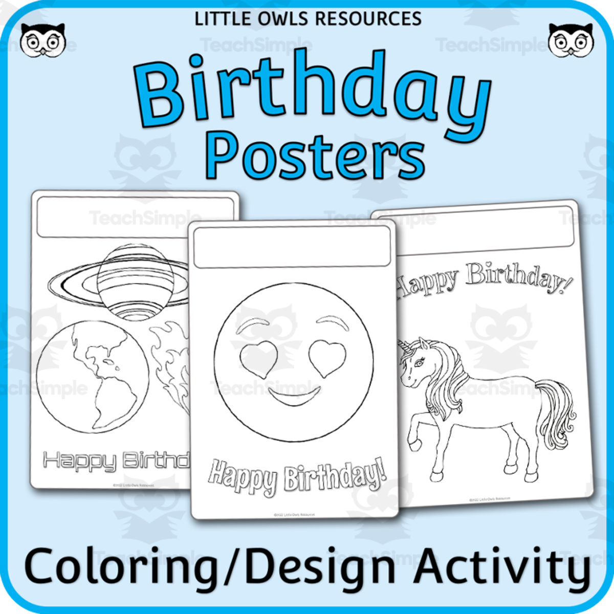 An educational teaching resource from Little Owls Resources entitled Birthday Posters - Coloring/Design Templates downloadable at Teach Simple.