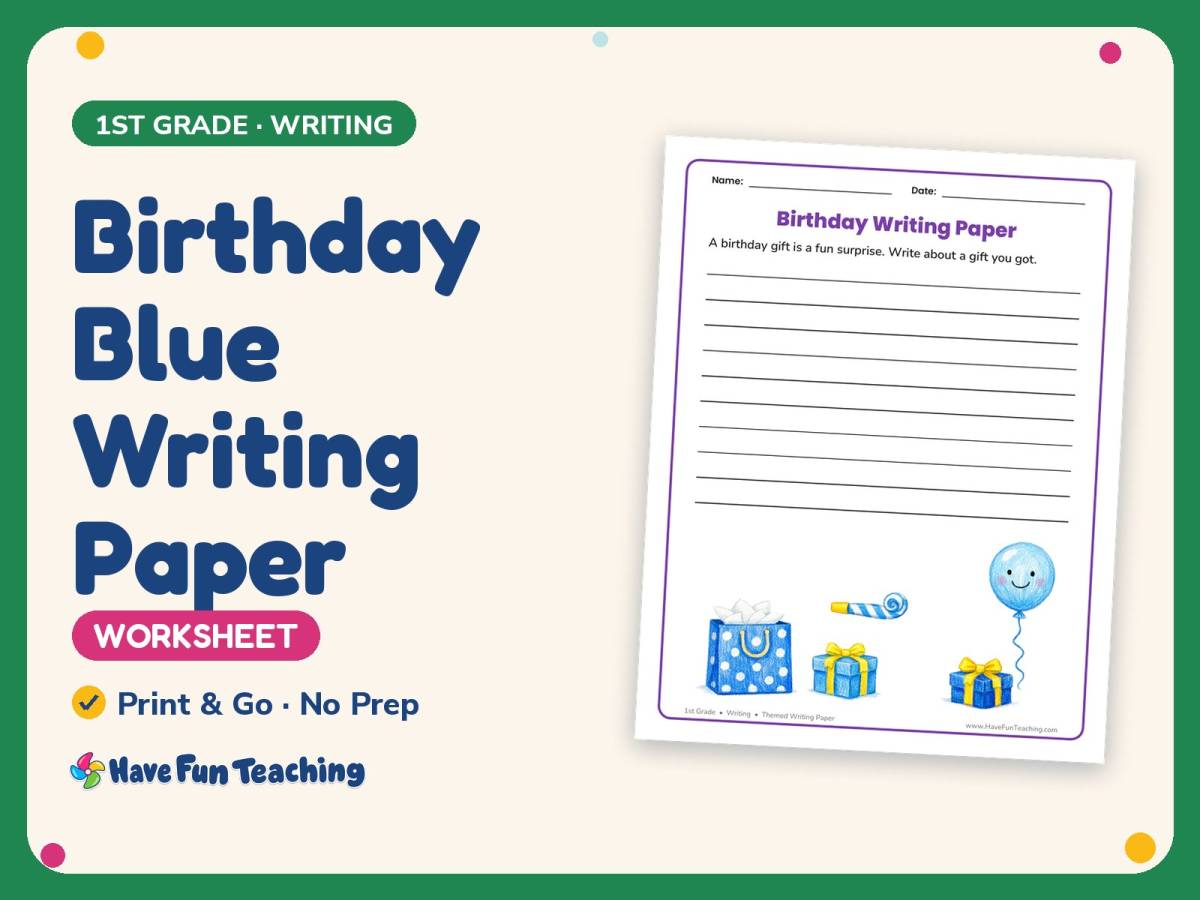 Birthdays Worksheet: Birthday Blue Writing Paper – 1st Grade Practice preview