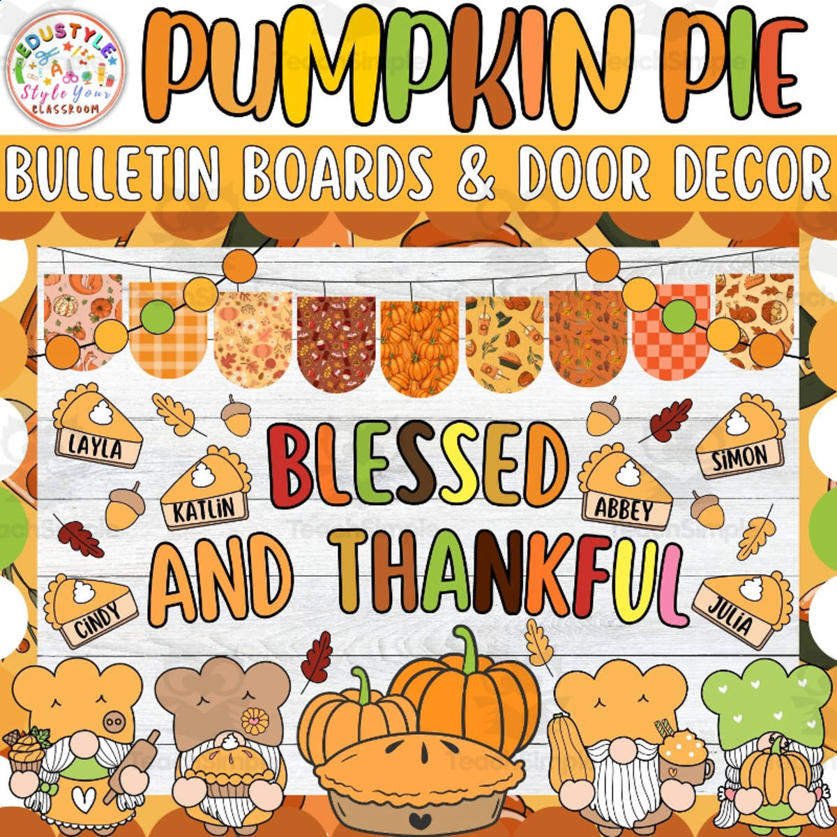 An educational teaching resource from Style Your Classroom entitled Blessed & Thankful: Thanksgiving Bulletin board or door Decor kit downloadable at Teach Simple.